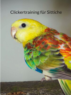 cover image of Clickertraining für Sittiche